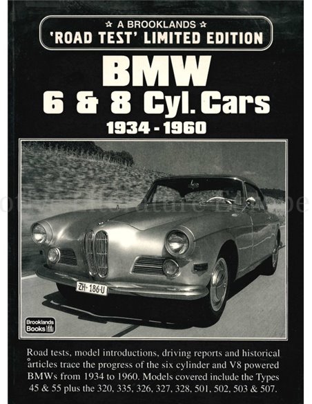 BMW 6 & 8 CYLINDER CARS 1934 - 1960, BROOKLANDS ROAD TEST, LIMITED EDITION