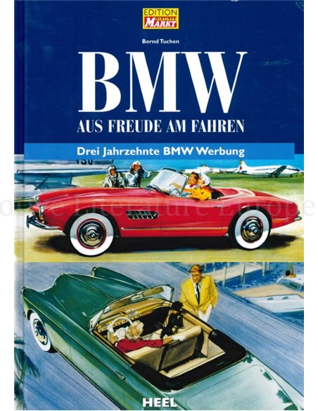 BMW, AUS FREUDE AM FAHREN, DREI JAHRZEHNTE BMW WERBUNG