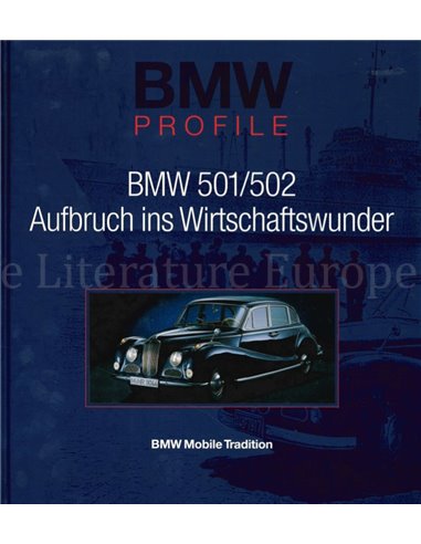 BMW PROFILE:  BMW 501/502 AUFBRUCH INS WIRSCHAFTWUNDER