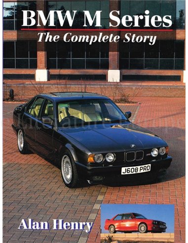BMW M SERIES, THE COMPLETE STORY