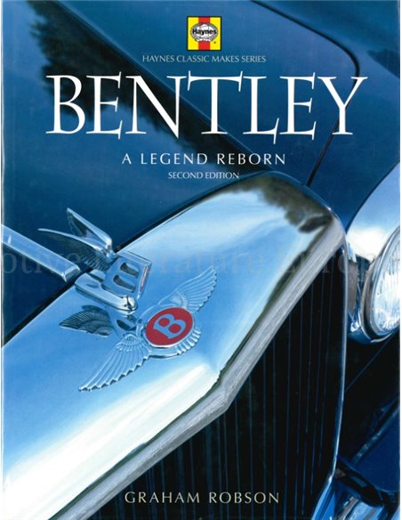 BENTLEY, A LEGEND REBORN (SECOND EDITION)