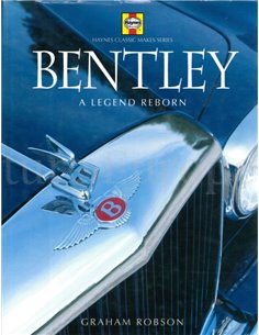 BENTLEY A LEGEND REBORN (HAYNES CLASSIC MAKE SERIE)