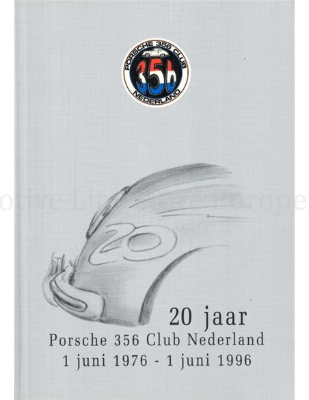 20 JAAR PORSCHE 356 CLUB NEDERLAND, 1 JUNI 1976 - 1 JUNI 1996
