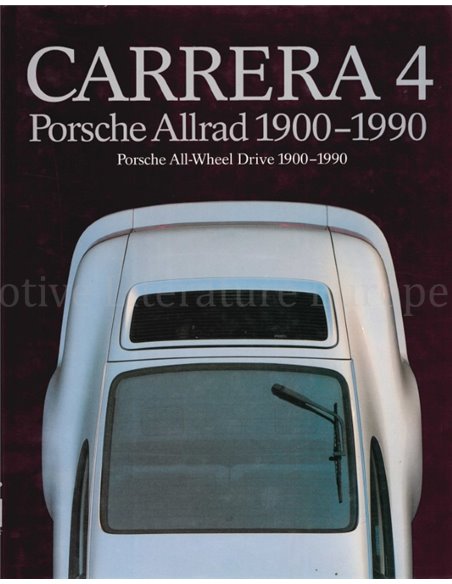 CARRERA 4, PORSCHE ALLRAD 1900-1990, PORSCHE ALL-WHEEL DRIVE 1900-1990