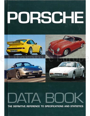 PORSCHE DATA BOOK, THE DEFINITIVE REFERENCE TO SPECIFICATIONS AND STATISTICS