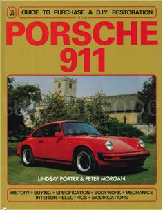 PORSCHE 911, GUIDE TO MPURCHASE & D.I.Y. RESTORATION