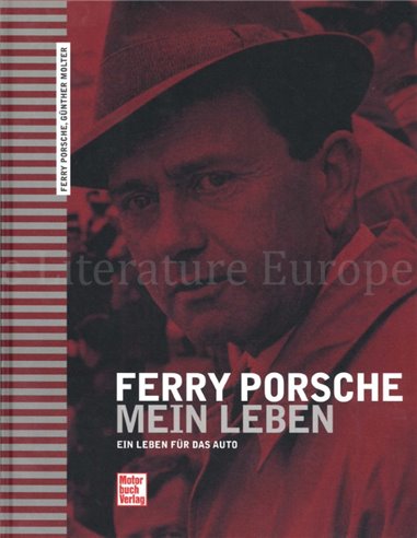 FERRY PORSCHE, MEIN LEBEN, EIN LEBEN FÜR DAS AUTO