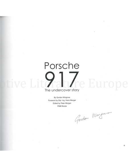 PORSCHE 917, THE UNDERCOVER STORY (SIGNED !)