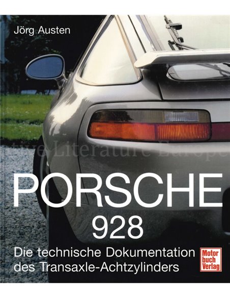 PORSCHE 928, DIE TECHNISCHE DOKUMENTATION DES TRANSAXLE-ACHTZYLINDERS