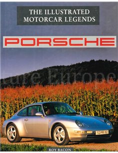 PORSCHE, THE ILLUSTRATED MOTORCAR LEGENDS