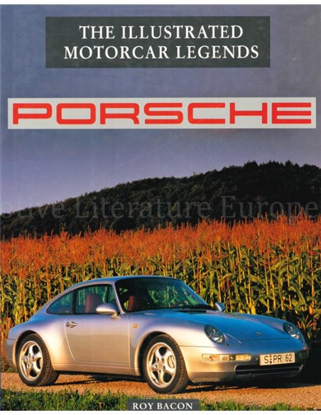 PORSCHE, THE ILLUSTRATED MOTORCAR LEGENDS