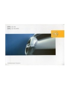 2007 OPEL CD 30 MP3 INFOTAINMENT SYSTEM INSTRUCTIEBOEKJE