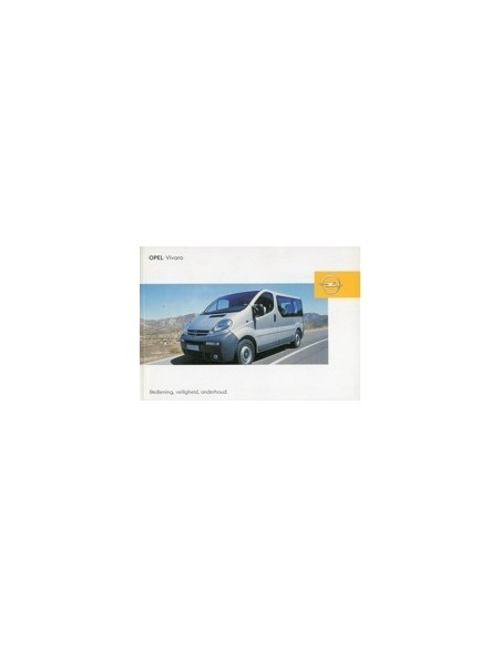 2003 OPEL VIVARO INSTRUCTIEBOEKJE NEDERLANDS