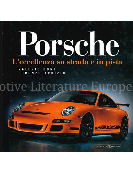 PORSCHE, L'ECCELENZA SU STRADA E IN PISTA