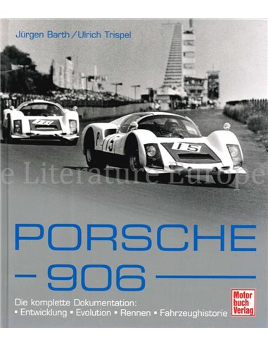PORSCHE 906, DIE KOMPLETTE DOKUMENTATION