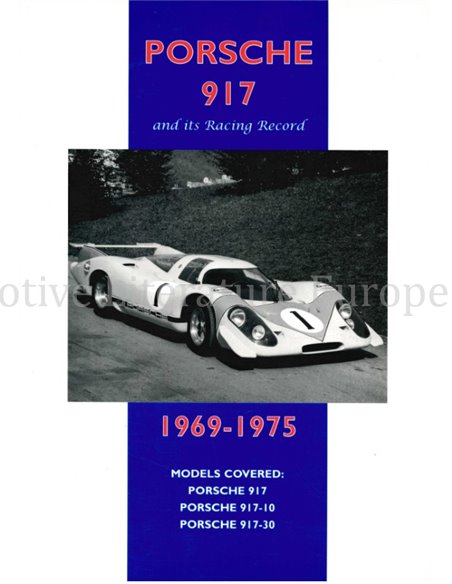 PORSCHE 917 AND ITS RACING RECORDS 1969-1975