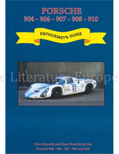 PORSCHE 904, 906, 907, 908, 910, ENTHUSIAST'S GUIDE