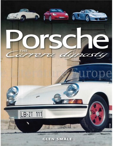 PORSCHE, THE CARRERA DYNASTY