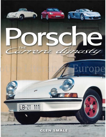 PORSCHE, THE CARRERA DYNASTY
