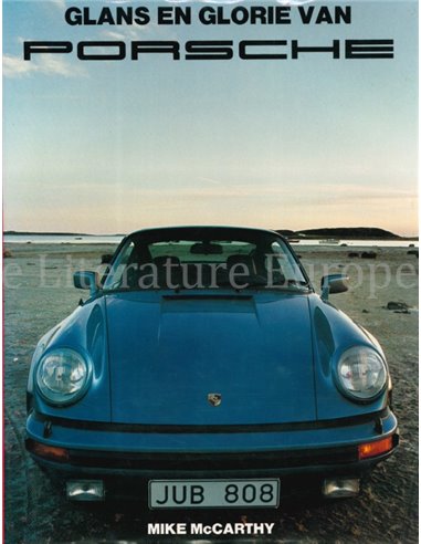 GLANS EN GLORIE VAN PORSCHE