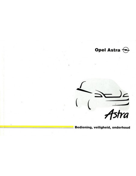 1999 OPEL ASTRA INSTRUCTIEBOEKJE NEDERLANDS