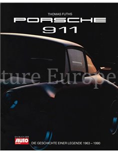PORSCHE 911, DIE GESCHICHTE EINER LEGENDE 1963-1990