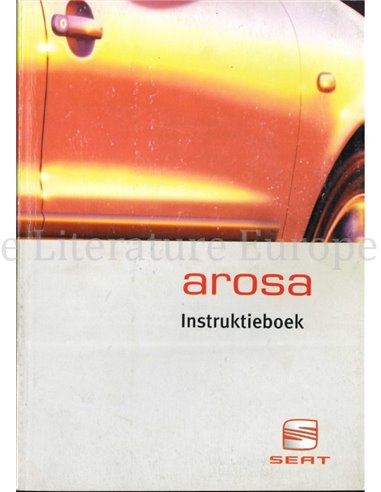 1998 SEAT AROSA INSTRUCTIEBOEKJE NEDERLANDS