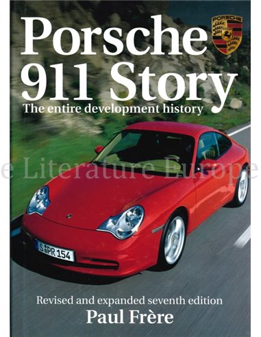 PORSCHE 911 STORY, THE ENTIRE DEVELOPMENT HISTORY