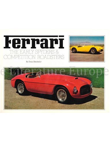 FERRARI, THE EARLY SPYDERS & COMPETITION ROADSTERS