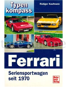 TYPEN KOMPASS, FERRARI, SERIENSPORTWAGEN SEIT 1970