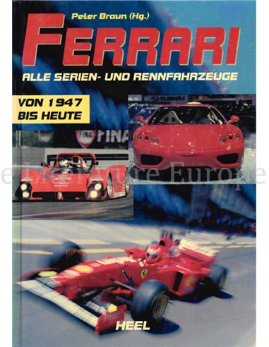 FERRARI, ALLE SERIEN- UND RENNFAHRZEUGE VON 1947 BIS HEUTE