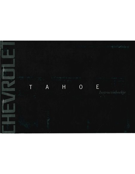 2001 CHEVROLET TAHOE INSTRUCTIEBOEKJE NEDERLANDS