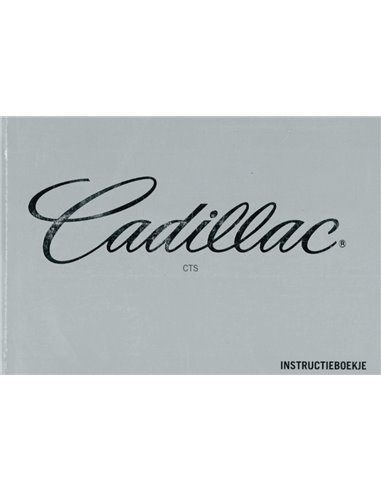 2003 CADILLAC CTS INSTRUCTIEBOEKJE NEDERLANDS