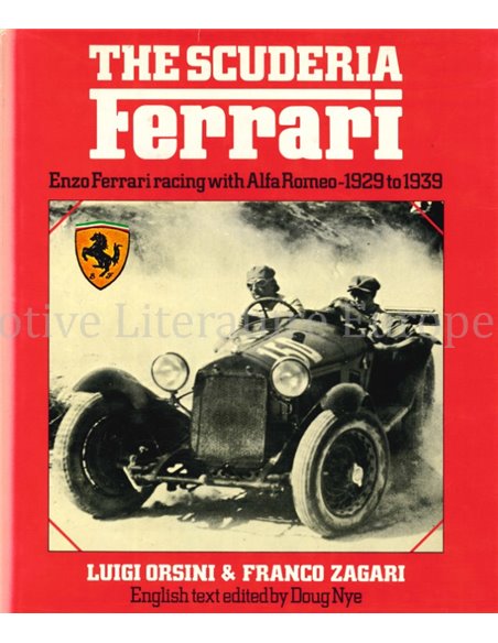 THE SCUDERIA FERRARI, ENZO FERRARI RACING WITH ALFA ROMEO 1929 TO 1939