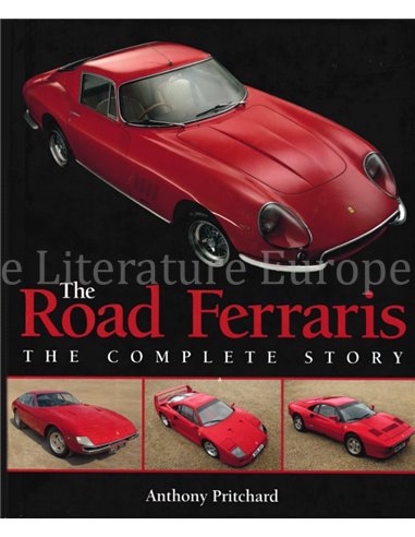 THE ROAD FERRARI 'S, THE COMPLETE STORY 