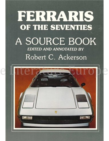 FERRARIS OF THE SEVENTIES, A SOURCE BOOK
