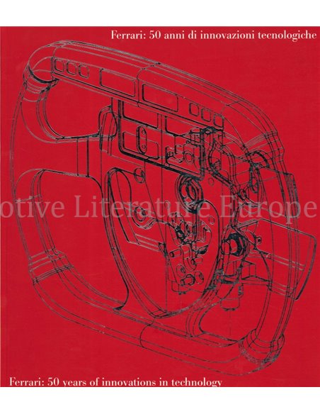 FERRARI: 50 YEARS OF INNOVATIONS IN TECHNOLOGY
