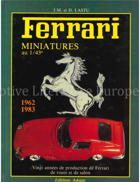 FERRARI MINIATURES AU 1/43  (1962-1983)