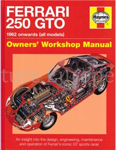 FERRARI 250 GTO, 1962 ONWARDS (ALL MODELS), OWNERS' WORKSHOP MANUAL