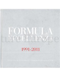 FORMULA ECCELLENZA 1991-2011, I VENT"ANNI CHE HANNO PORTATO LA FERRARI DAL PASSATO AL FUTURO