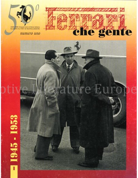 FERRARI CHE GENTE 1945-1953 (NUMERO UNO)