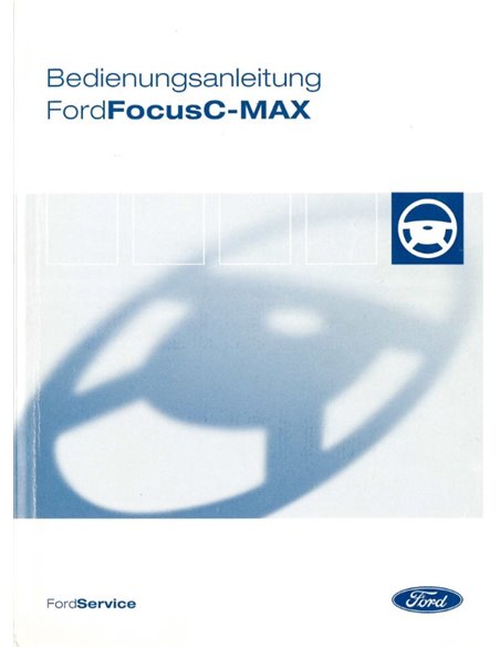 2004 FORD FOCUS C-MAX BEDIENUNGSANLEITING DEUTSCH