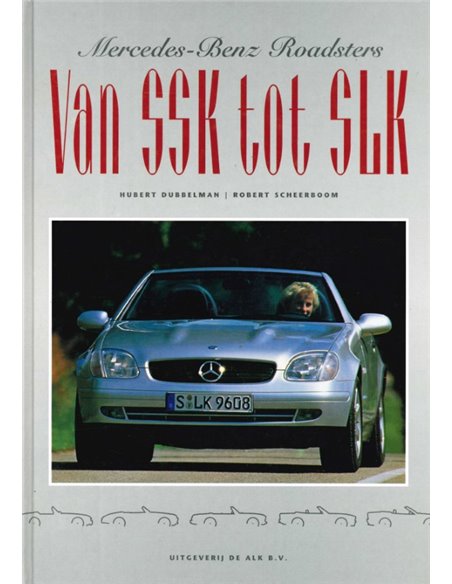 MERCEDES - BENZ ROADSTERS, VAN SSK TOT SLK