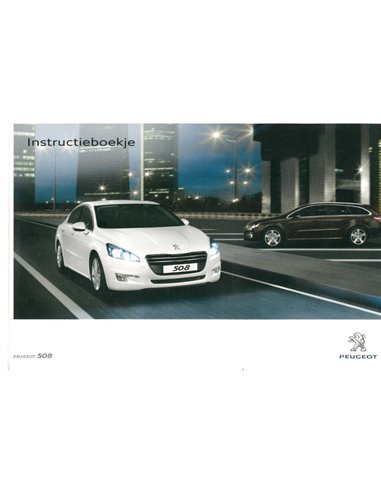 2011 PEUGEOT 508 OWNERS MANUAL DUTCH