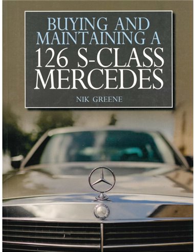 BUYING AND MAINTAINING A 126 S-CLASS MERCEDES