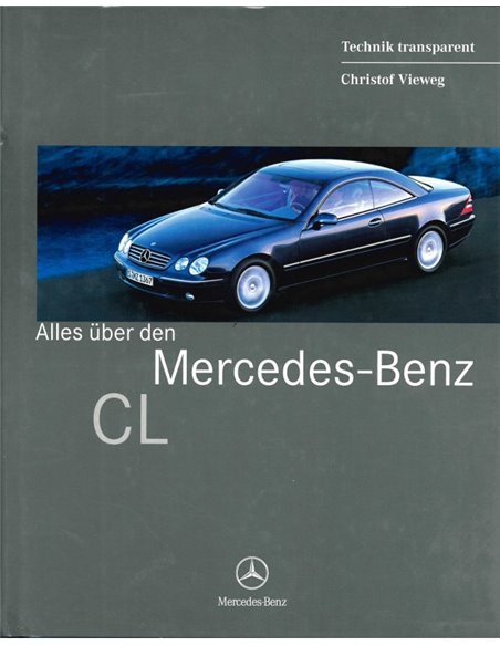 ALLES ÜBER DEN MERCEDES-BENZ CL (TECHNIK TRANSPARANT)