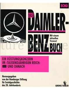 DAS DAIMLER BENZ BUCH, EIN RÜSTUNGSKONZERN IM TAUSENDJÄHRIGEN REICH UND DANACH