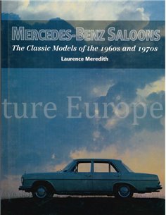MERCEDES-BENZ SALOONS, THE CLASSIC MODELS OF THE 1960s AND 1970s