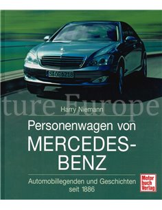 PERSONENWAGEN VON MERCEDES-BENZ, AUTOMOBILLEGENDEN UND GESCHICHTEN SEIT 1886