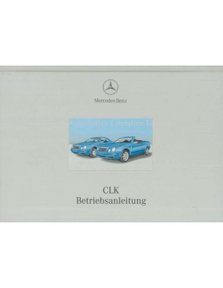 2000 MERCEDES BENZ CLK CLASS OWNER'S MANUAL GERMAN
